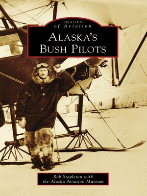 cover image of Alaska's Bush Pilots